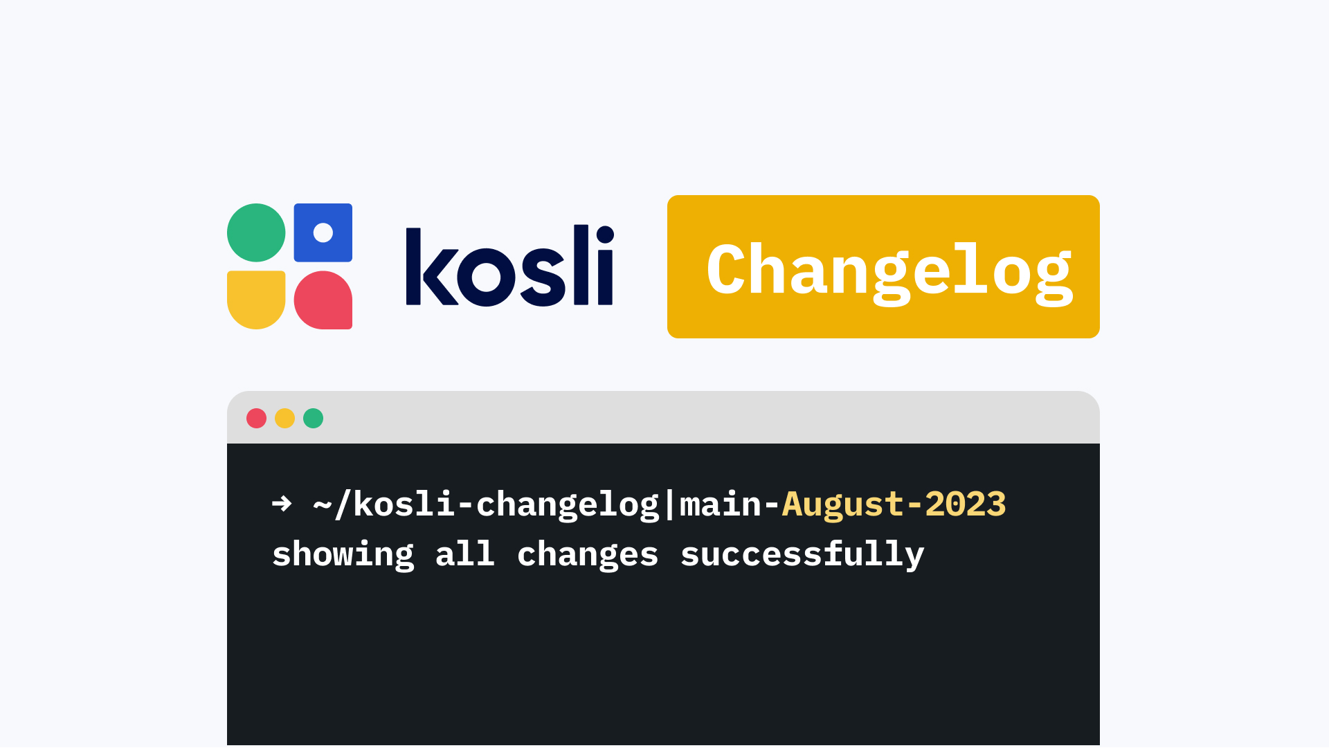 kosli changelog image that shows the kosli logo and a terminal like environment that says kosli-changelog-august 2023 showing all images successfully