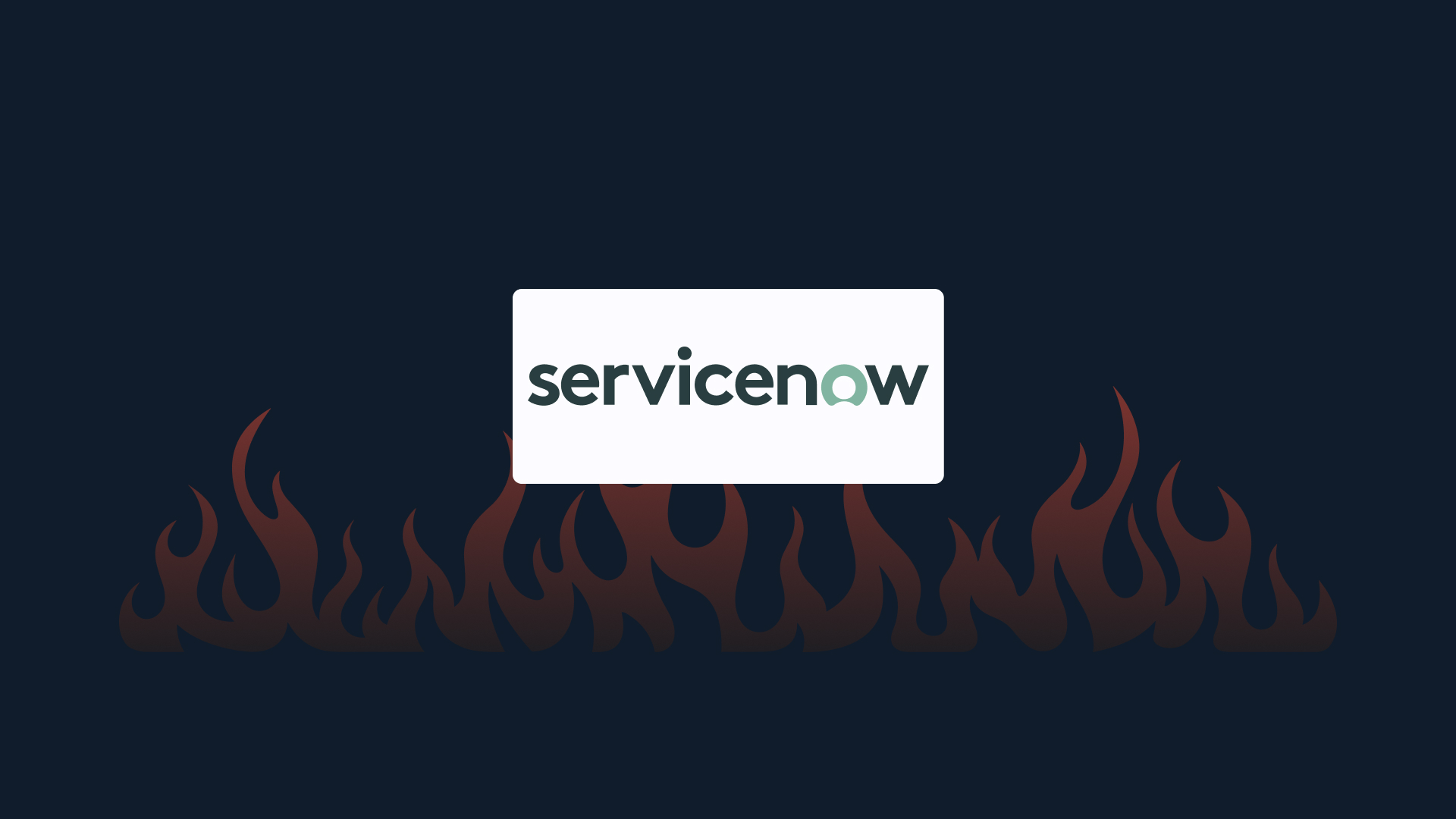 ServiceNow logo, a background of fire