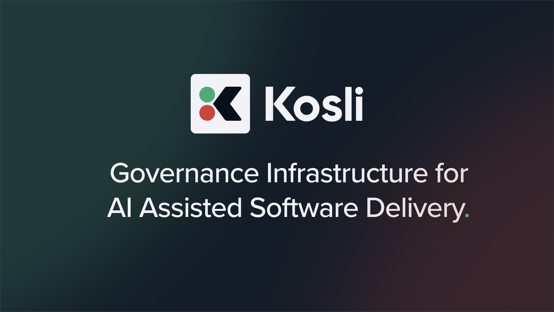 kosli logo and title reads: Governance Infrastructure for AI Assisted Software Delivery.